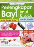 kreasi perlengkapan bayi imut dan lucu