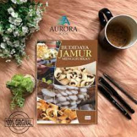 budidaya jamur menggiurkan