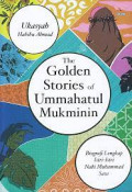 the golden stories of ummahatul mukminin