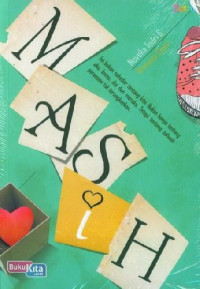 Masih: Karena Cinta Selalu Berkisah