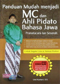 Panduan Mudah Menjadi MC dan Ahli Pidato Bahasa Jawa Pranatacara lan Sesorah