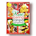 kue kering tanpa pengawet rasa istimewa untuk segala suasana