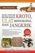 buku pintar budidaya kroto, ulat hongkang, dan jangkrik