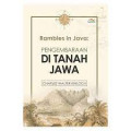 rambles in java; pengembaraan di tanah jawa