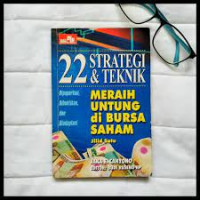 22 strategi dan teknik merih untung di bursa saham jilid satu