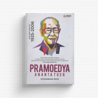 Pramoedya Ananta Toer : Biografi Singkat 1925-2006)