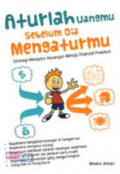 aturlah uangmu sebelum dia mengaturmu