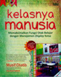 kelasnya manusia memaksimalkan fungsi otak belajar dengan manajemen display kelas