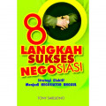 8 Langkah Sukses Negosiasi
