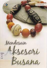 mendesain aksesoris busana
