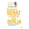 rahasia sehat sampai usia senja