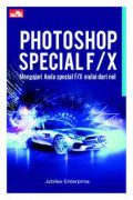 photoshop specialf / x mengajari anda special f/x mulai dari nol