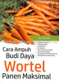 cara ampuh budidaya wortel panen maksimal