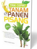 trik cepat tanam dan panen pisang