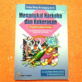 belajar hidup bertanggung jawab menangkal narkoba dan kekerasan untuk siswa sekolah menengah keatas / MA remaja 16-20 thn, dan umum