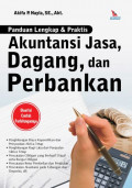 Panduan Lengkap & Praktis Akuntansi Jasa,Dagagng, Dan Perbankan