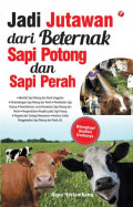 Jadi Jutawan dari Beternak Sapi Potong dan Sapi Perah