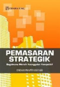 pemasaran strategik bagaimana meraih keunggulan kompetitif