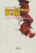 pendidikan seni (hakikat, kurikulum pendidikan seni, habitus seni dan pengajaran seni untuk anak)