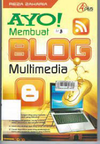 AYO! Membuat Blog Multimedia
