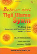 Belajar Dari Tiga Ulama Syam Fenomenal dan Inspiratif