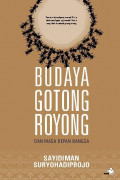 Budaya Gotong Royong dan Masa Depan Indonesia