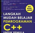 Langkah Mudah Belajar Pemrograman C++ untuk Pemula