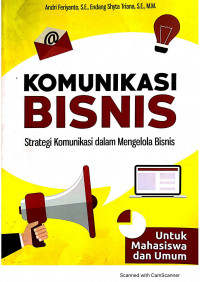 KOMUNIKASI BISNIS Srategi Komonikasi dalam Mengelola Bisnis