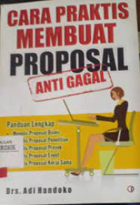 Cara Praktis Membuat Proposal Anti Gagal