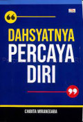 Dahsyatnya Percaya Diri