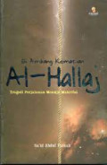 Di Ambang Kematian Al-Hallaj: Tragedi Perjalanan Menuju Makrifat