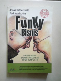 Funky Bisnis,Sukses Bisnis dalam Lingkungan Hiper-Kompetitif