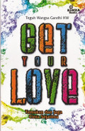 Get Your Love Temukan dan Jaga Cinta Sejatimu