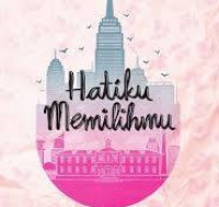 Hatiku Memilihmu