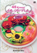 45 Kreasi Jelly Art Puding dengan Teknik 1 Jarum suntik Tanpa Cetakan