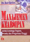 Manajemen Kearsipan untuk lembaga Negara,Swasta,dan Perguruan tinggi