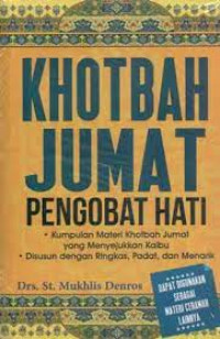 Khotbah Jum`at Pengobat Hati