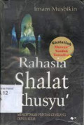 Rahasia Shalat Khusyu`