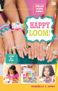 Kreasi Tanpa batas Happy Loom!