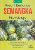 Kreatif Bertanam Semangka nonbiji
