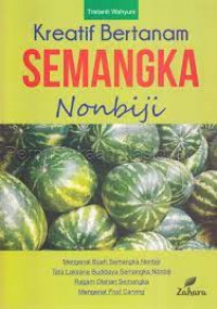 Kreatif Bertanam Semangka nonbiji