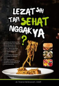 Lezat Sih Tapi Sehat Nggak Ya