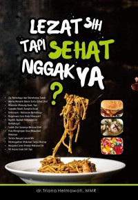 Lezat Sih Tapi Sehat Nggak Ya