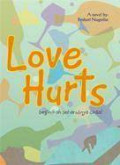 Love Hurts Beginilah Seharusnya Cinta