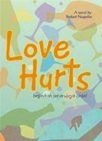 Love Hurts Beginilah Seharusnya Cinta