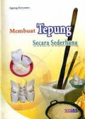 Membuat Tepung Secara Sederhana