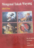 Mengenal Tokoh Wayang Jilid Dua