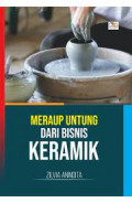 Meraup Untung Dari Bisnis Keramik