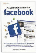 Panduan Praktis Mengoptimalkan Facebook