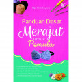 Panduan Dasar Merajut untuk Pemula